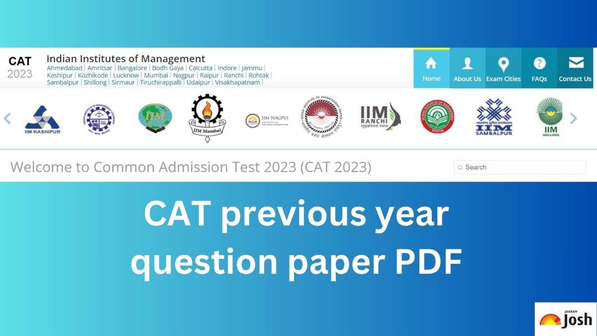 Download CAT previous year question paper PDF here.
