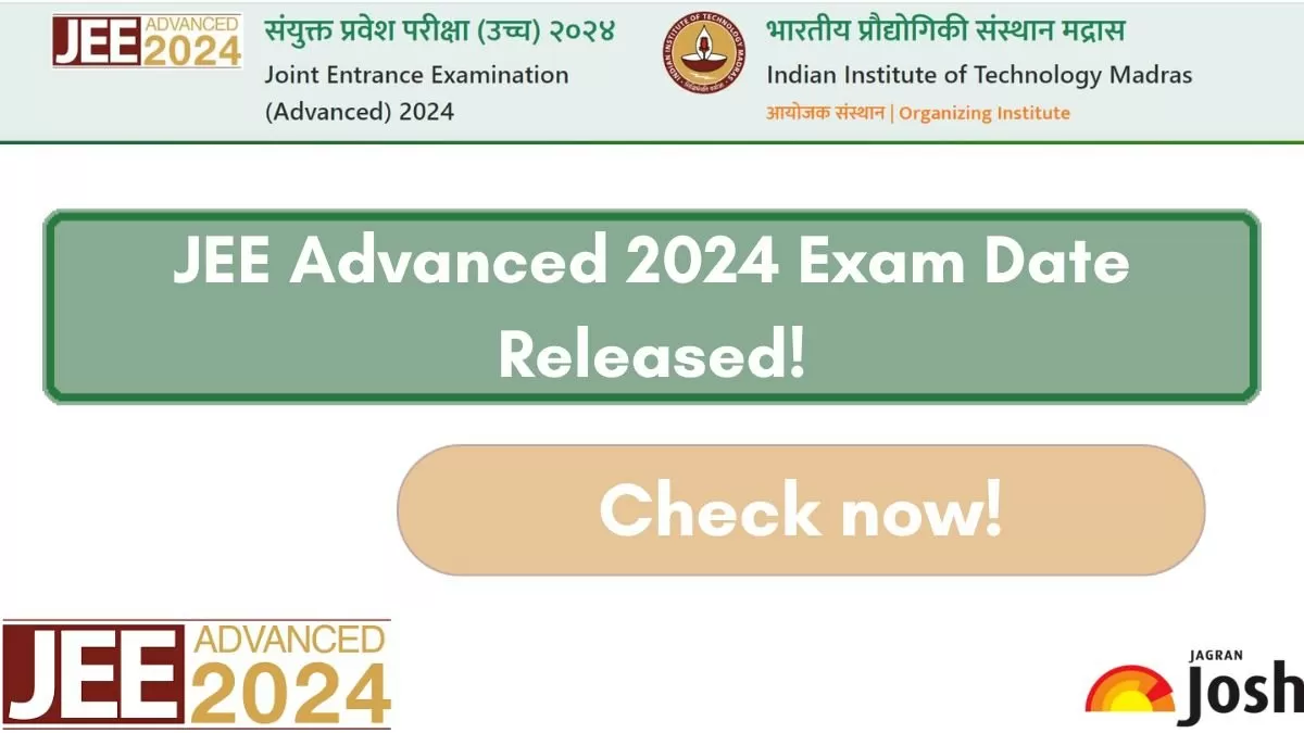 JEE Advanced Exam Date 2024 Check Paper 1, 2 Schedule and Timings