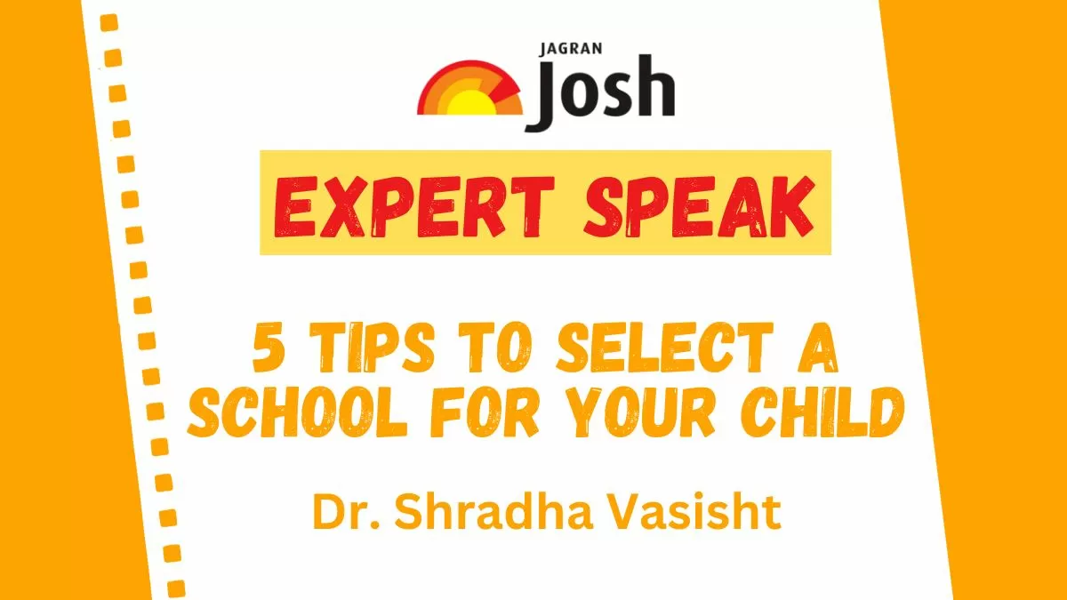 5 Tips to Select a School for Your Child