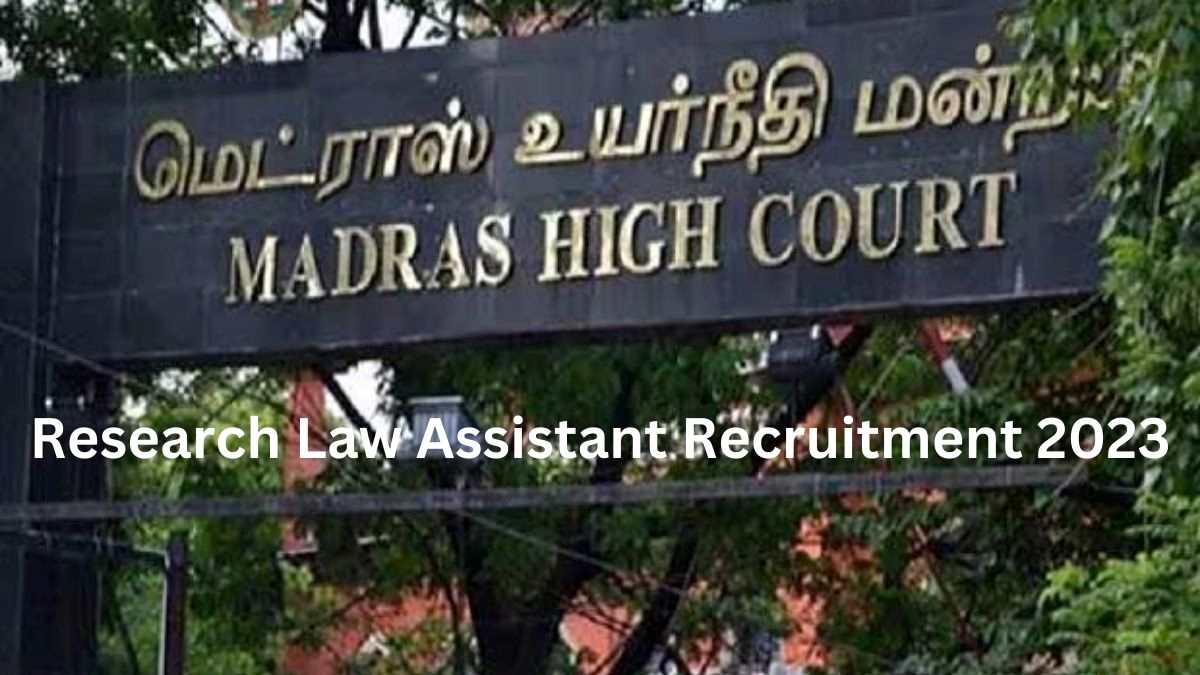 Madras High Court Recruitment 2023 Notification For 75 Research Law