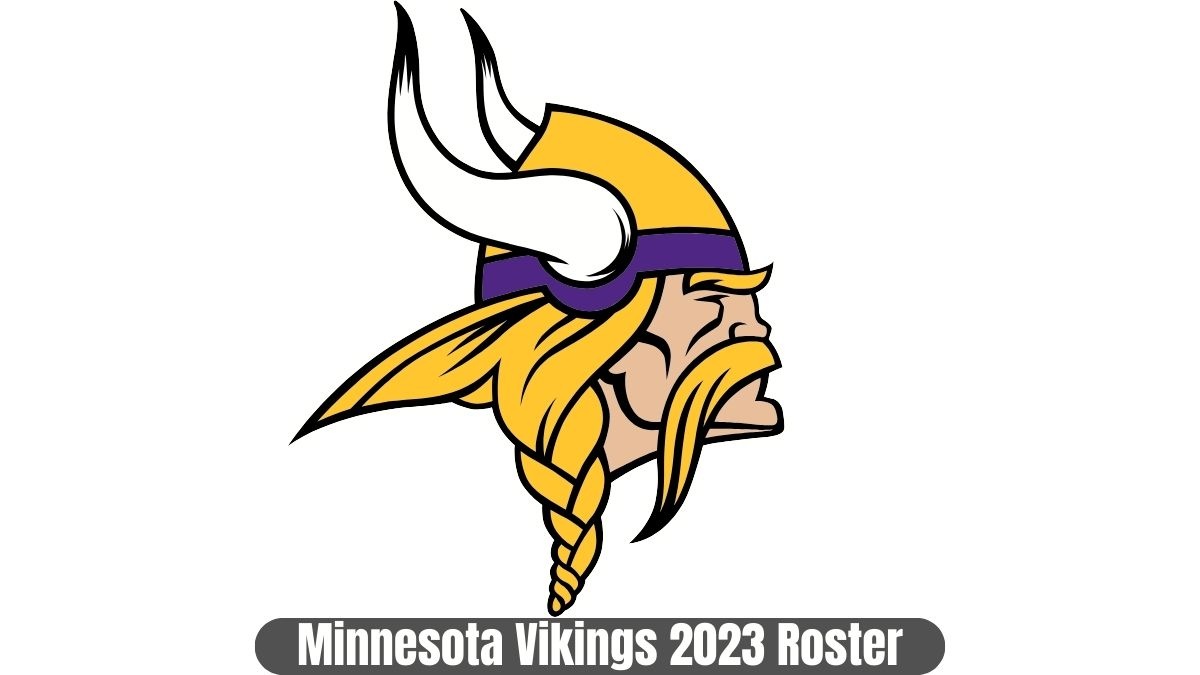 List of Minnesota Vikings 2023 NFL Roster