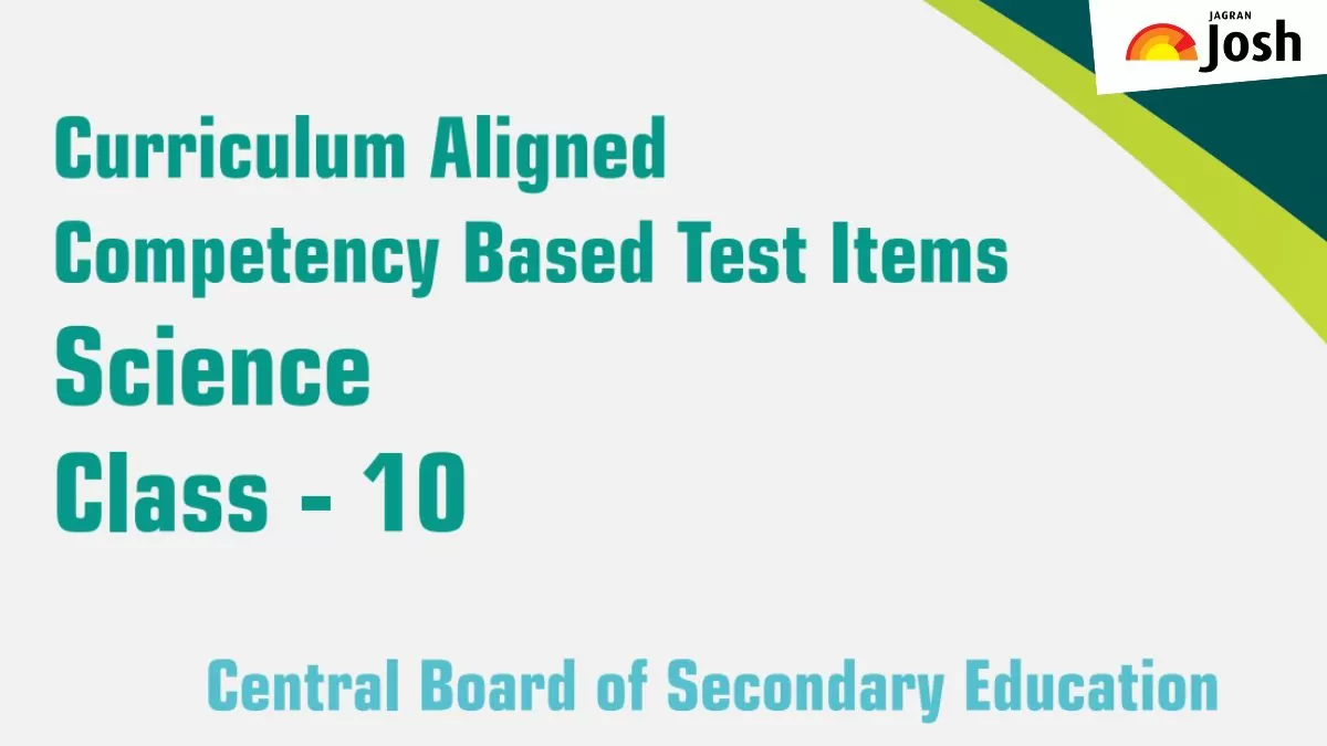 CBSE Class 10 Science Competency Based Questions Answers, Chapter-wise ...