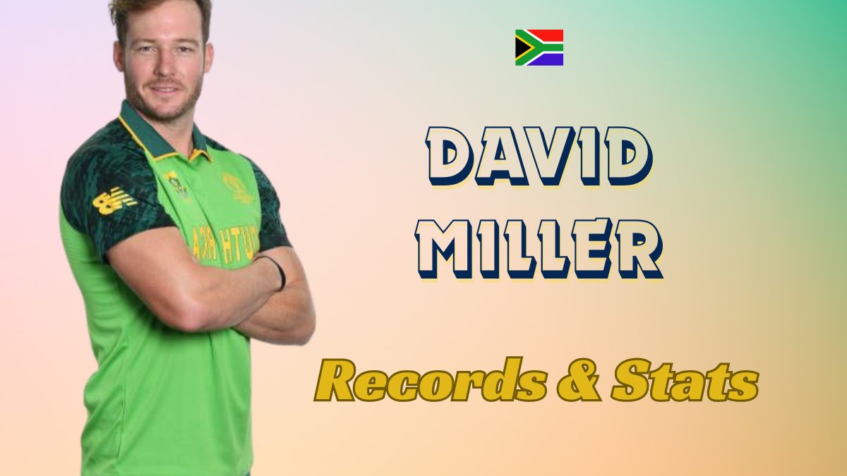 [Updated] David Miller Stats 2023: Total Runs, Centuries and Wickets in All Format
