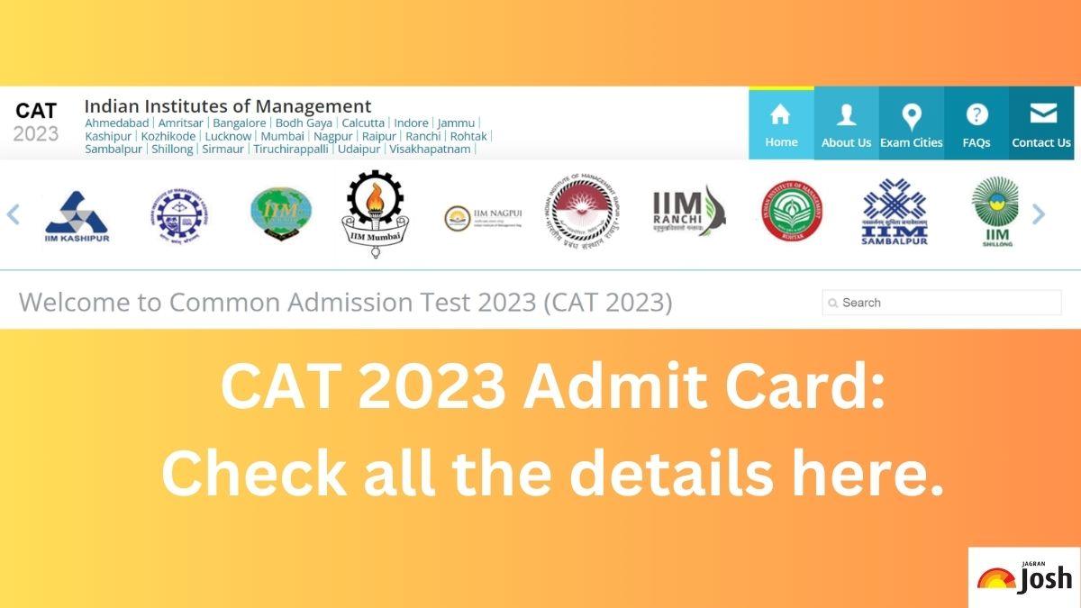 IIM CAT Admit Card 2023: Download CAT Exam Hall Ticket At Iimcat.ac.in ...