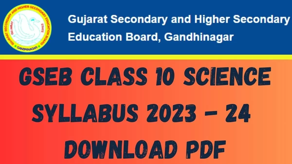 Get here GSEB HSC Science Syllabus pdf to download