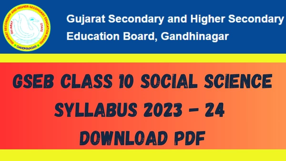 Get here GSEB HSC Social Science Syllabus pdf to download