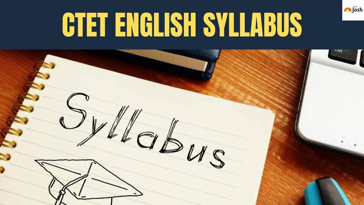 Download the CTET English Syllabus 2024 PDF here.