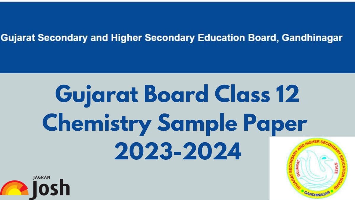 GSEB Gujarat Board Class 12 Chemistry Model Test Paper 2024: Download FREE PDF