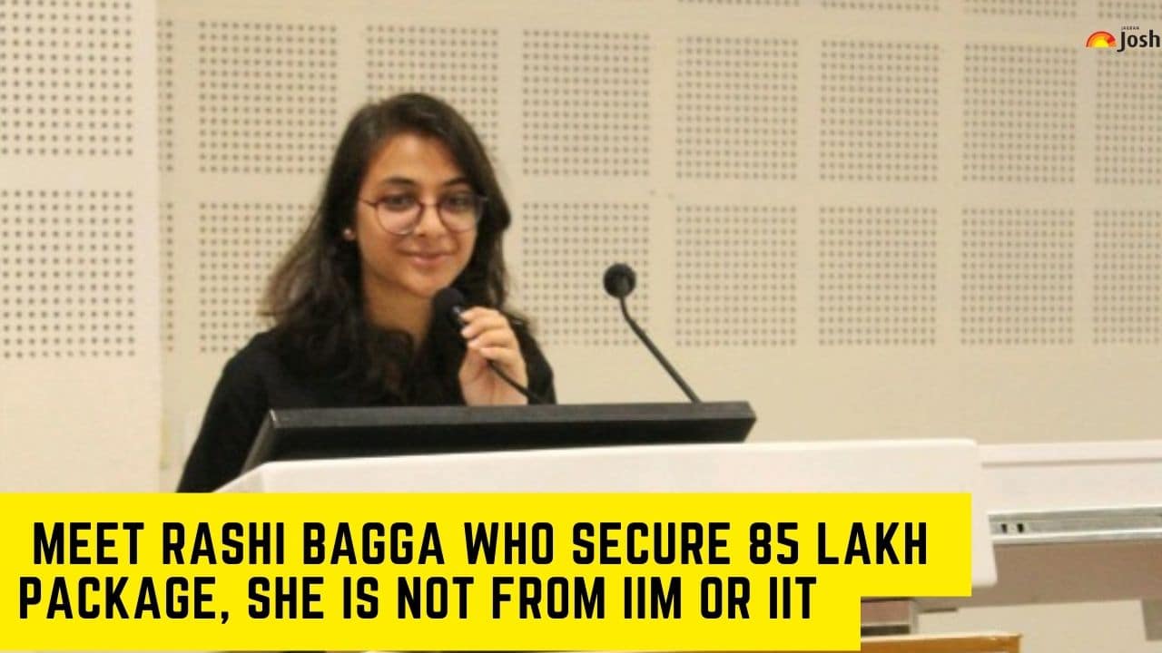 Meet Rashi Bagga Who Secure 85 Lakh Package, She is Not from IIM or IIT