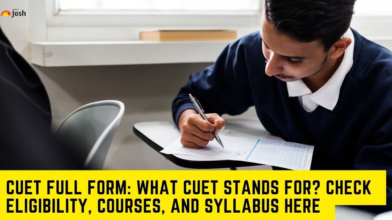  CUET Full Form: What CUET Stands For? Check Eligibility, Courses, And Syllabus Here