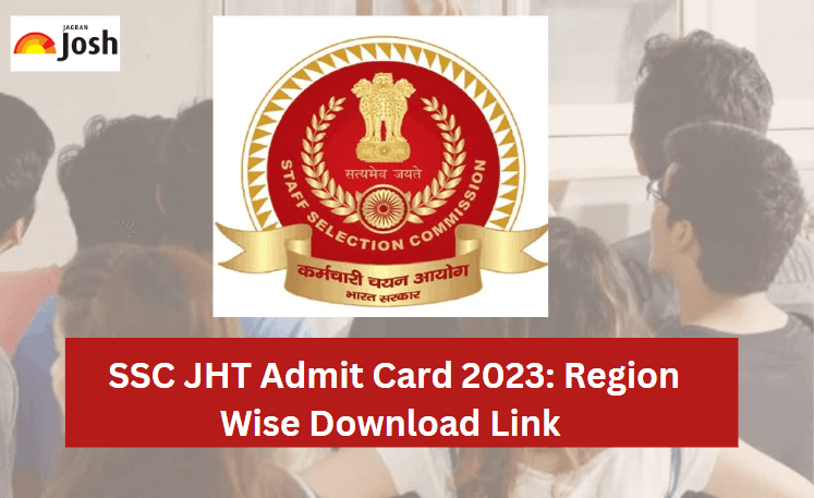SSC JHT Admit Card 2023 Out, Download Paper 1 Hall Ticket 