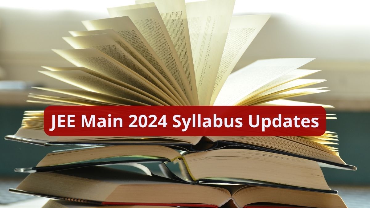 JEE Main 2024 Students Speculate On IIT JEE Syllabus Updates In The   Jee Main Syllabus 2024 Updates 