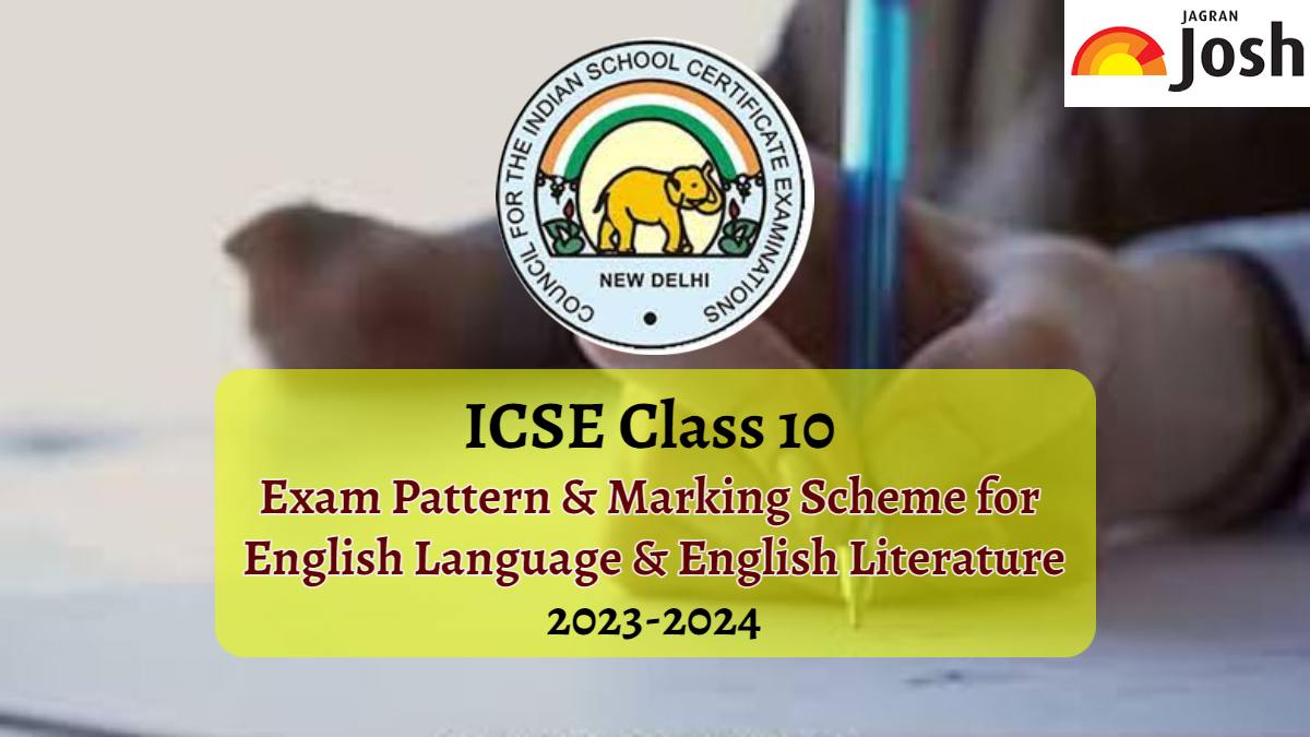 ICSE Class 10 English Exam Pattern 2024 Check Question Paper Pattern