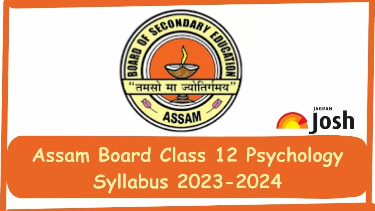 Get here AHSEC Class 12 Psychology Syllabus pdf to download