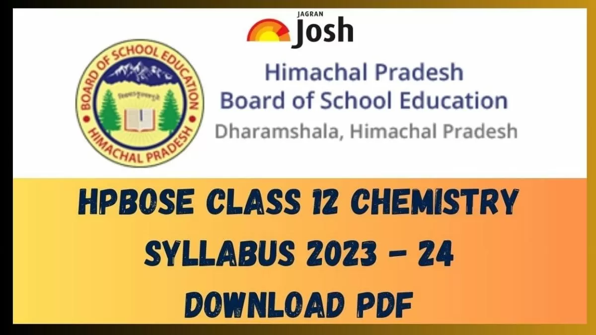 Get here HPBOSE Class 12 Chemistry Syllabus pdf to download