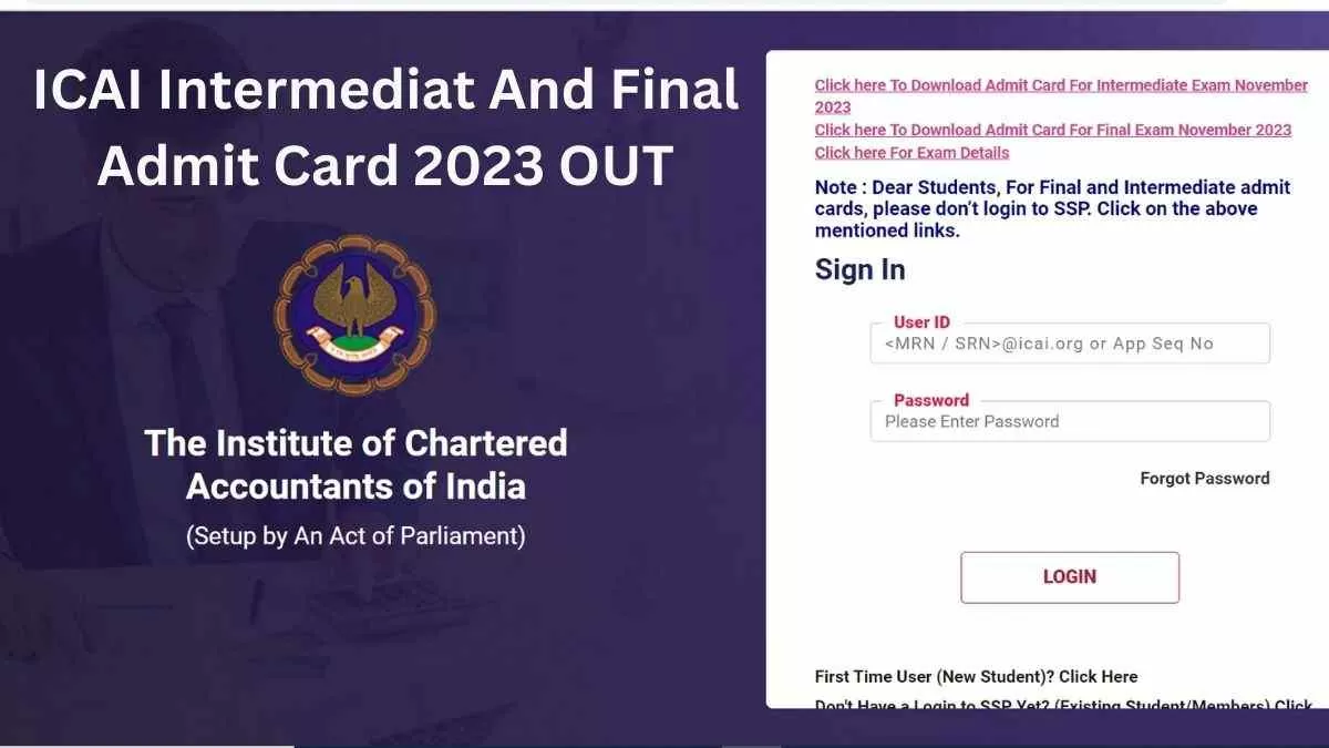 सीए इंटरमीडिएट और फाइनल परीक्षा के एडमिट कार्ड जारी, eservices.icai.org से करें डाउनलोड 