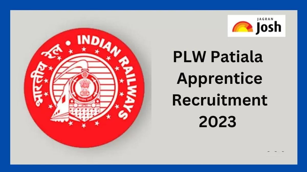 PLW पटियाला अपरेंटिस भर्ती 2023 के तहत कुल 295 पदों को भरा जाएगा