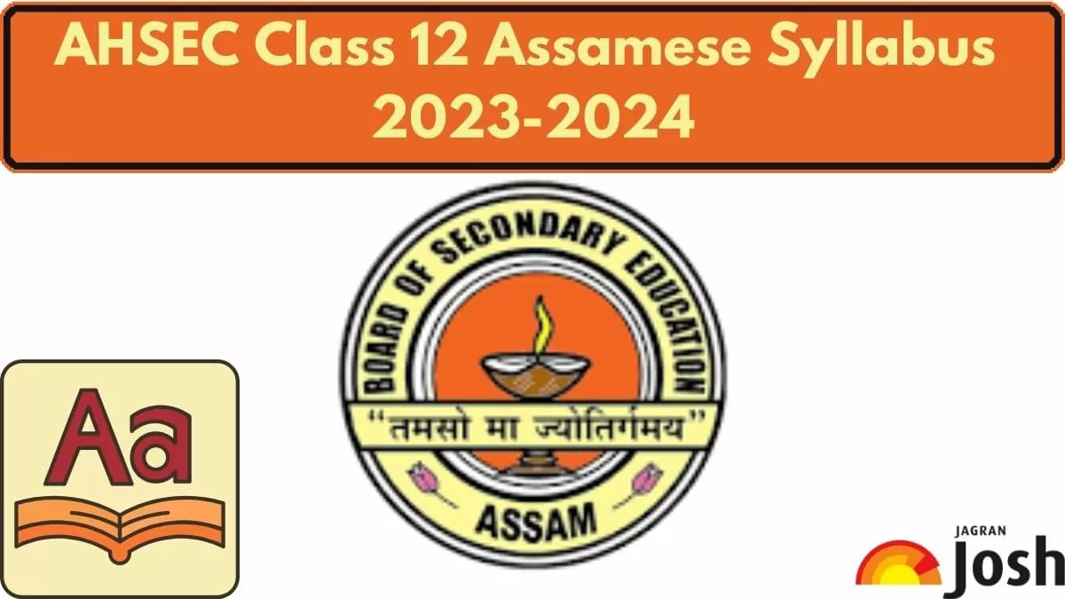 Get here AHSEC Class 12 Assamese Syllabus pdf to download