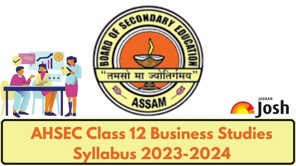 Get here AHSEC Class 12 Business Studies Syllabus pdf to download