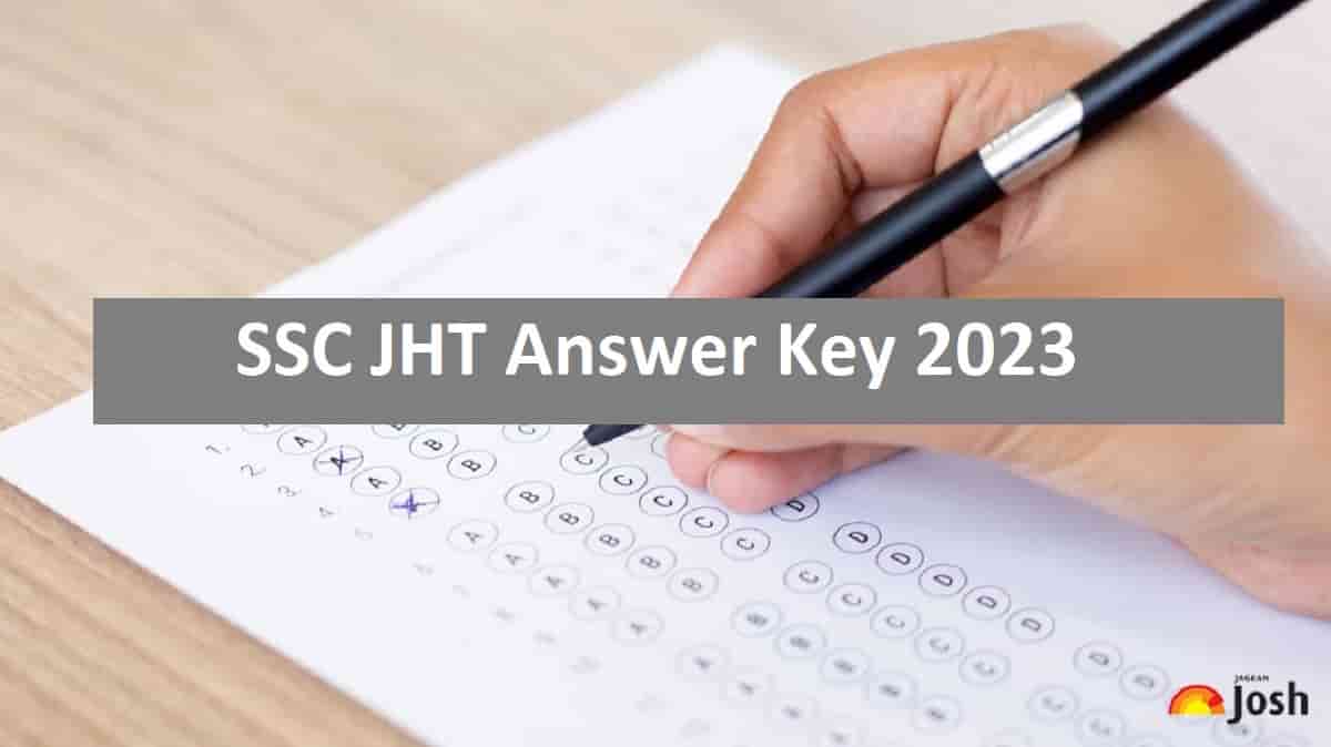 SSC JHT Answer Key 2023 OUT: Download Response Sheet, Submit Objection ...