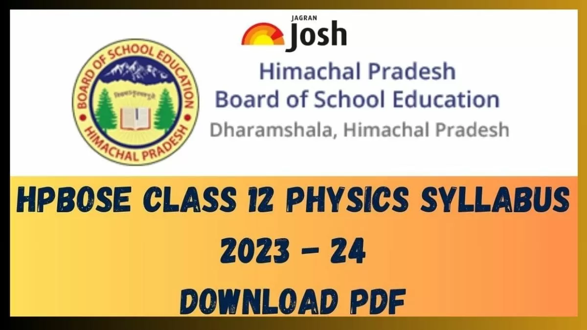 Get here HPBOSE Class 12 Physics Syllabus pdf to download