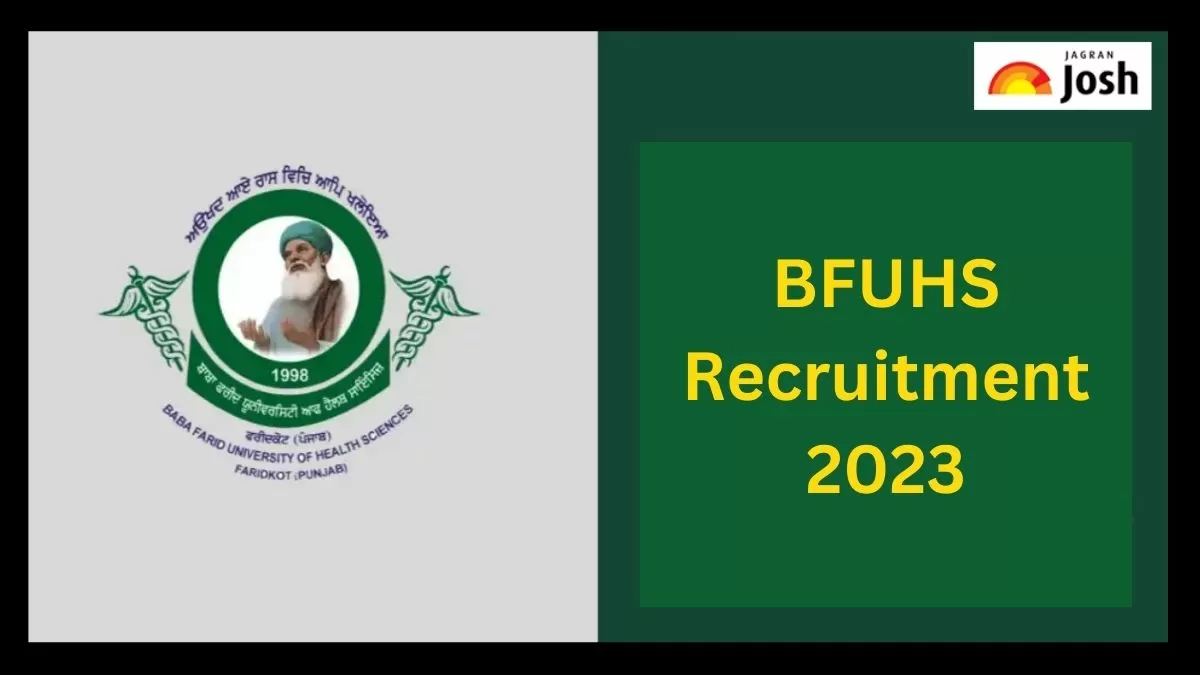 BFUHS भर्ती 2023 के बारे सभी डिटेल यहां देख सकते हैं