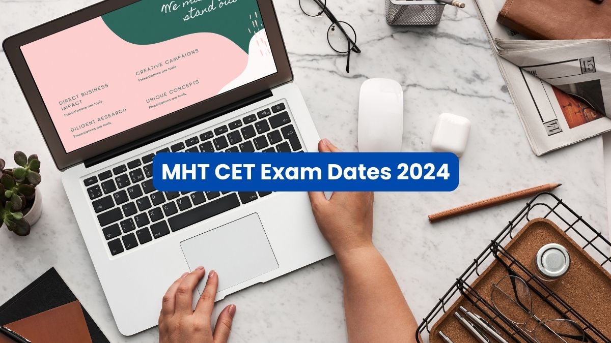 MHT CET Exam Dates 2024 Released at Check Schedule