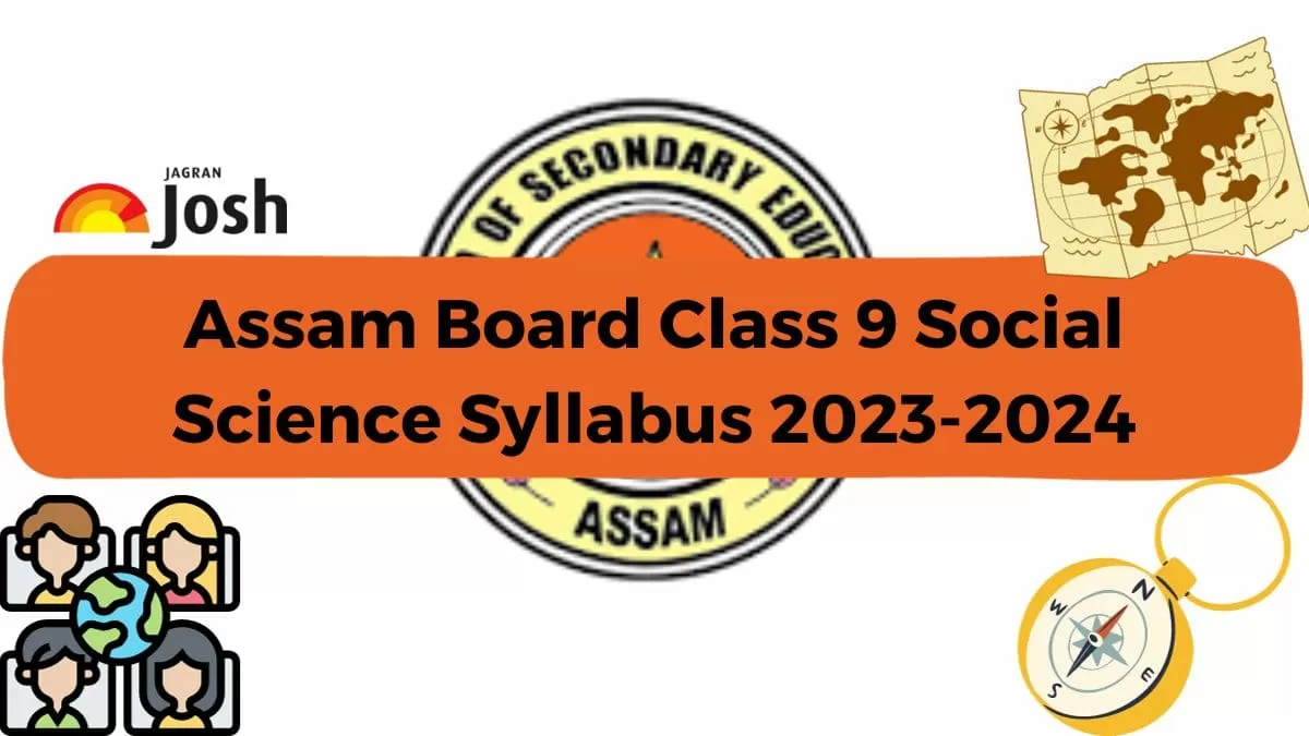 Get here Assam Board HSLC Class 9 Social Science Syllabus pdf to download