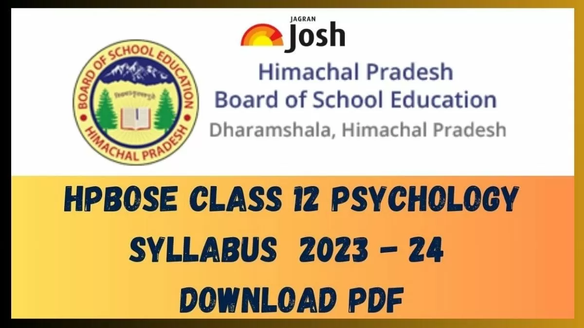 Get here HPBOSE Class 12 Psychology Syllabus pdf to download