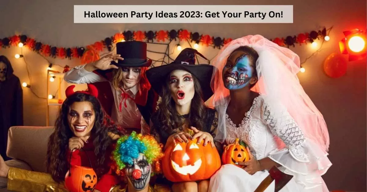 Halloween Party Ideas 2023: Check Invitation, Games, Food and Theme ...