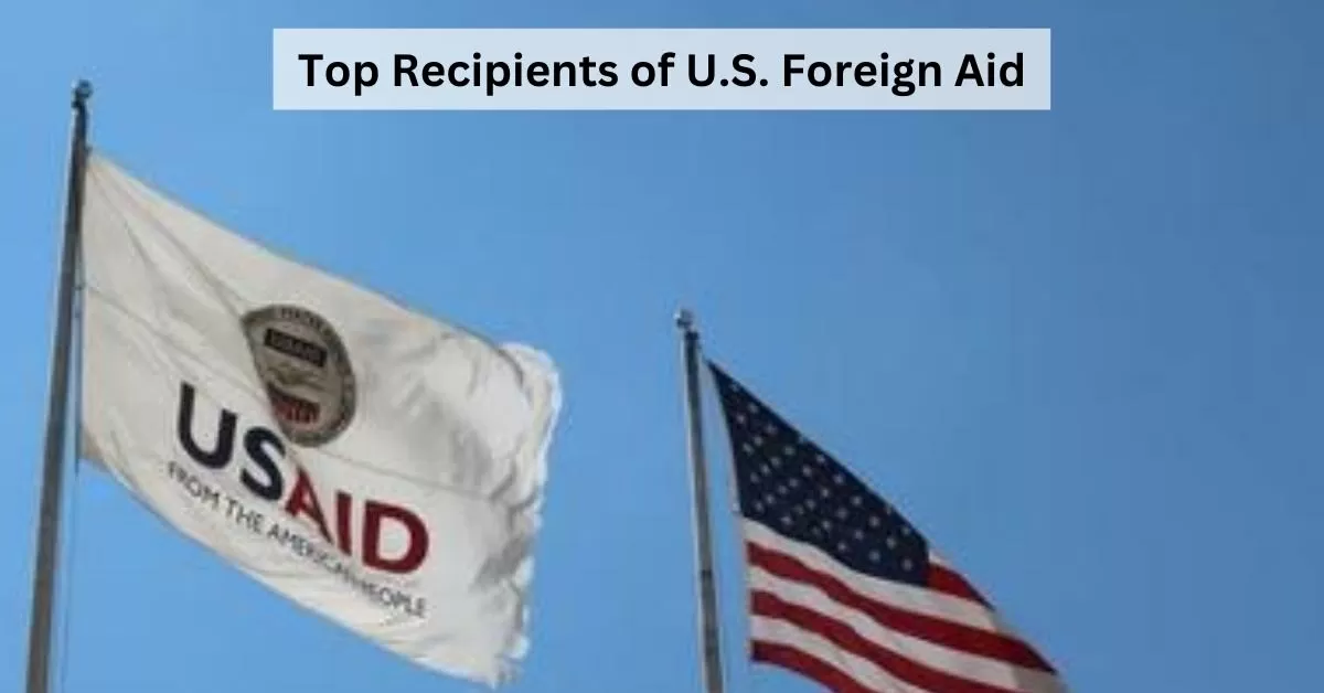 5 Countries That Receive The Highest Foreign Aid From The United States