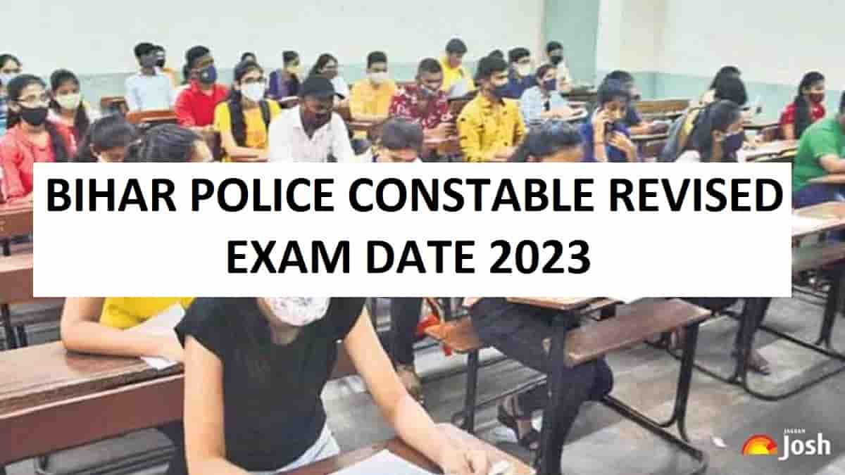 CSBC Bihar Police Constable New Exam Dates 2023: When Will Revised Date Release