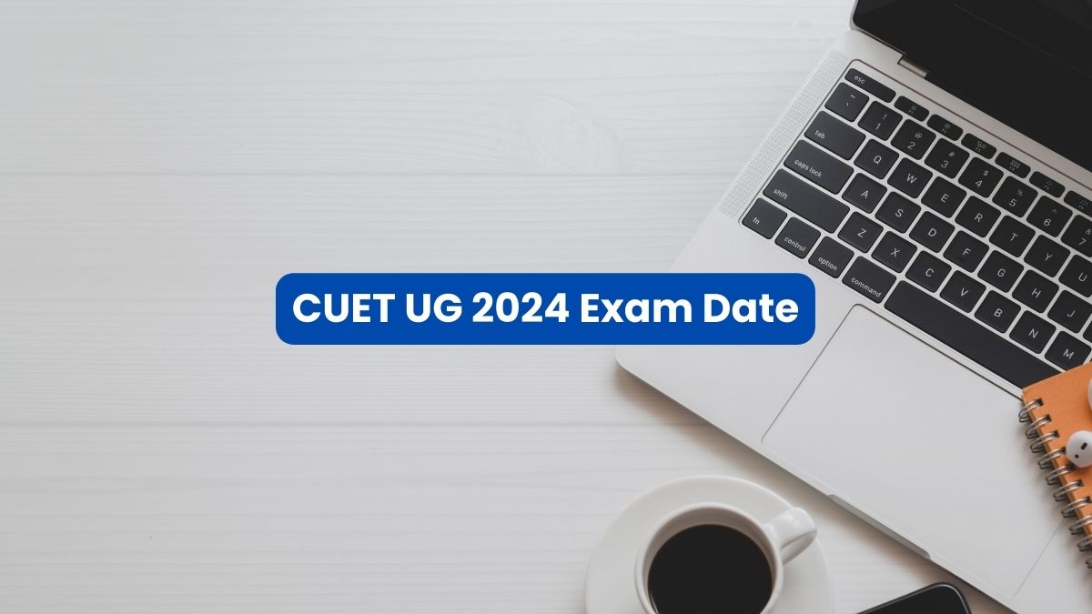 CUET UG 2024 Exam Date Check Exam Pattern, Syllabus, Participating