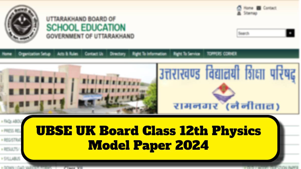 UK Board Class 12 Physics Model Paper 2023-2024: Download FREE PDF