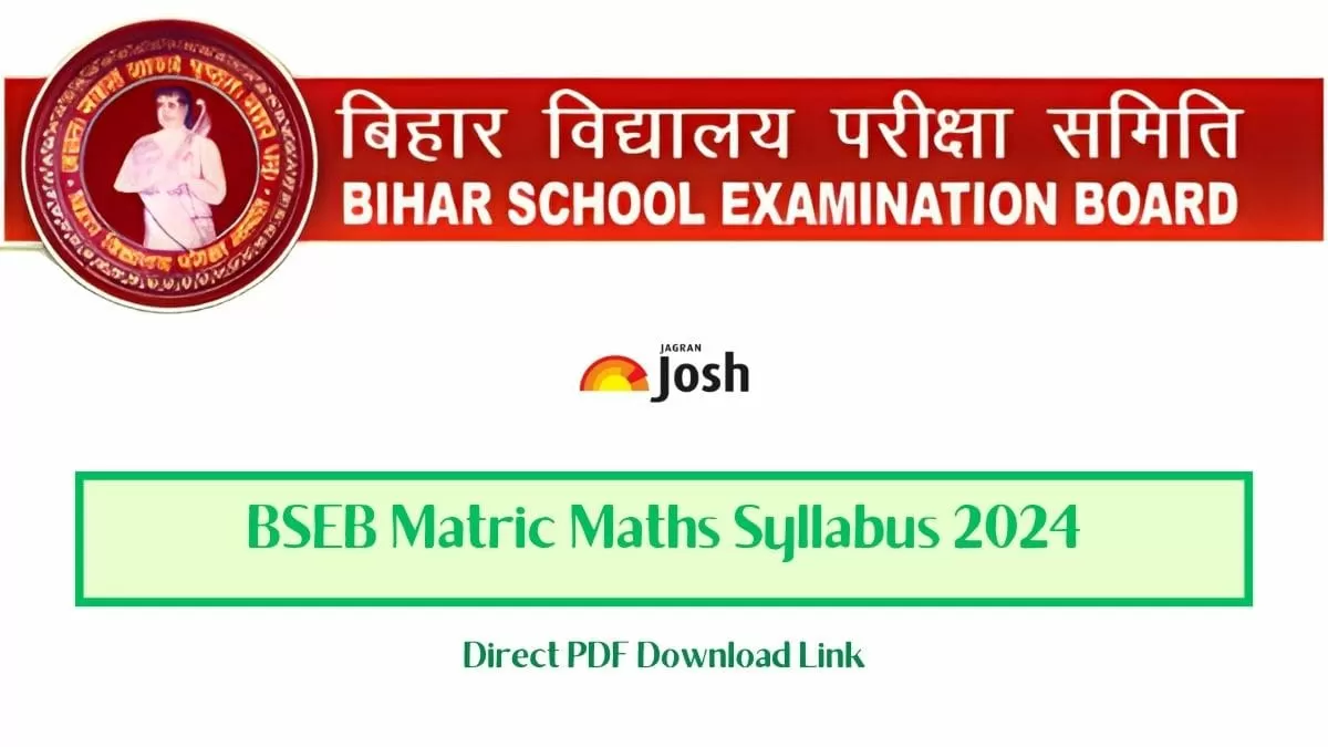 Bihar Board 10th Maths Syllabus 2023-24: Download BSEB Class 10 Maths PDF