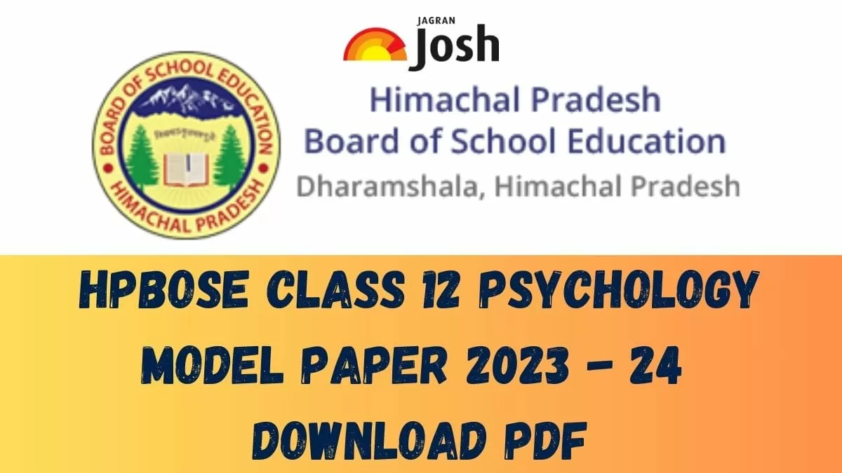 HP Board Class 12 Psychology Model Paper 2023 - 2024: Download FREE PDF