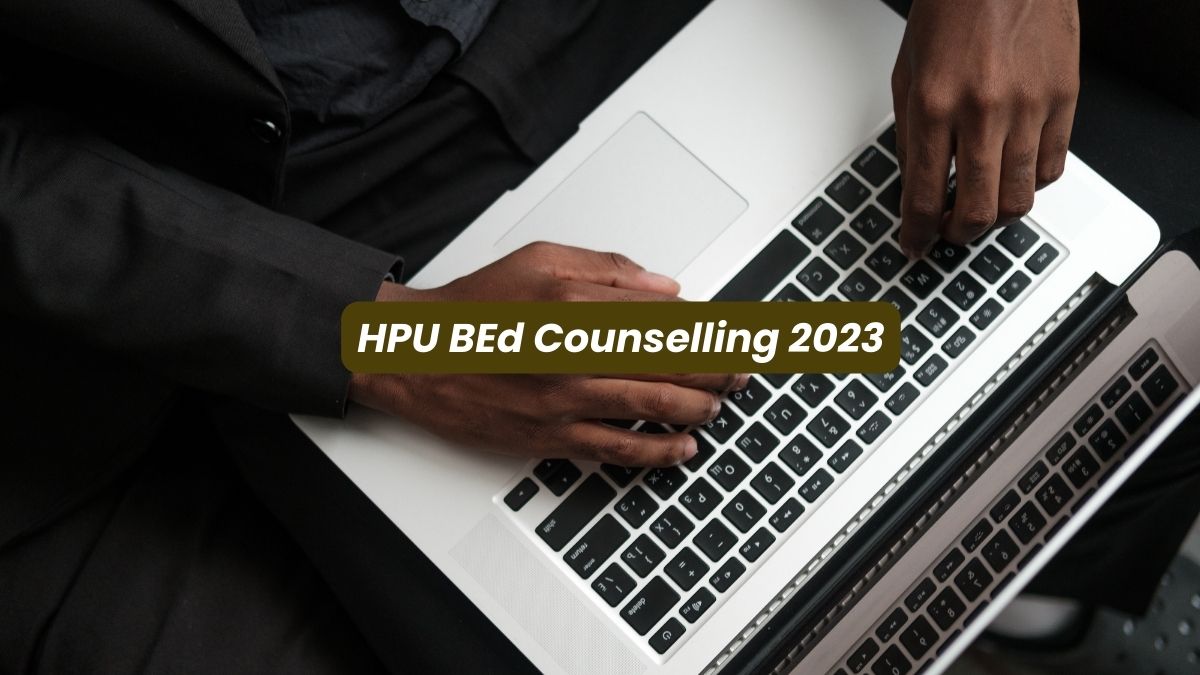 HPU BEd Counselling 2023 Revised Merit List Tomorrow; Check Schedule ...