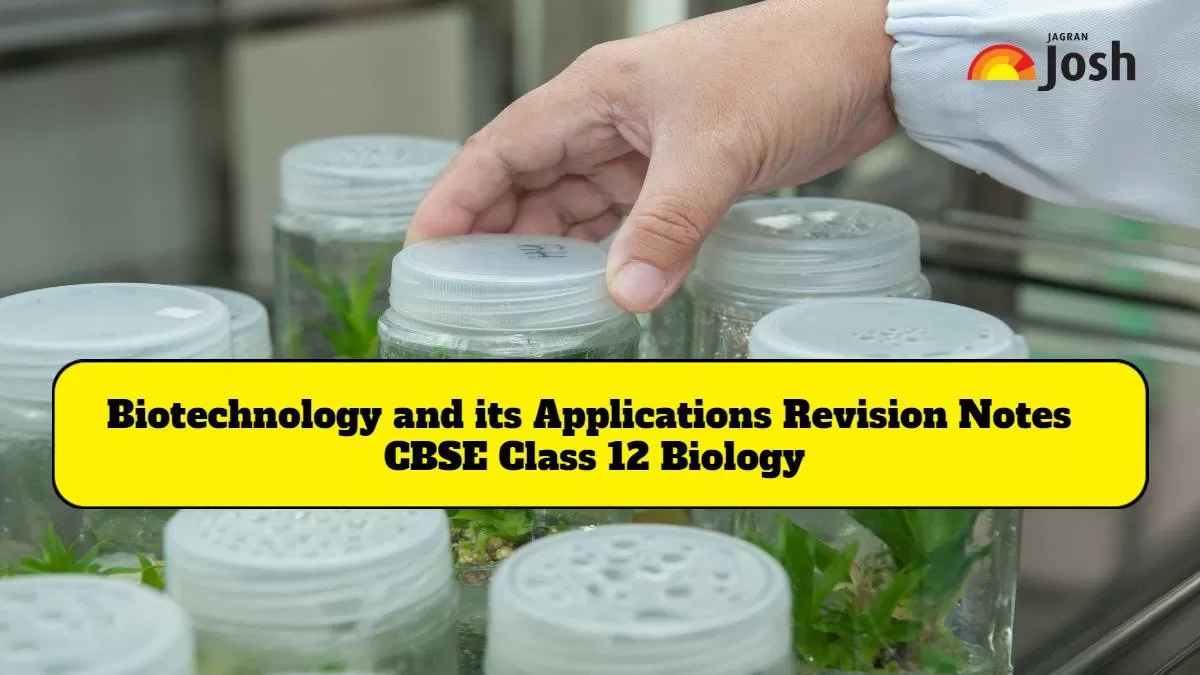 Download CBSE Class 12 Biology Chapter 10 Biotechnology and its Applications Revision Notes PDF