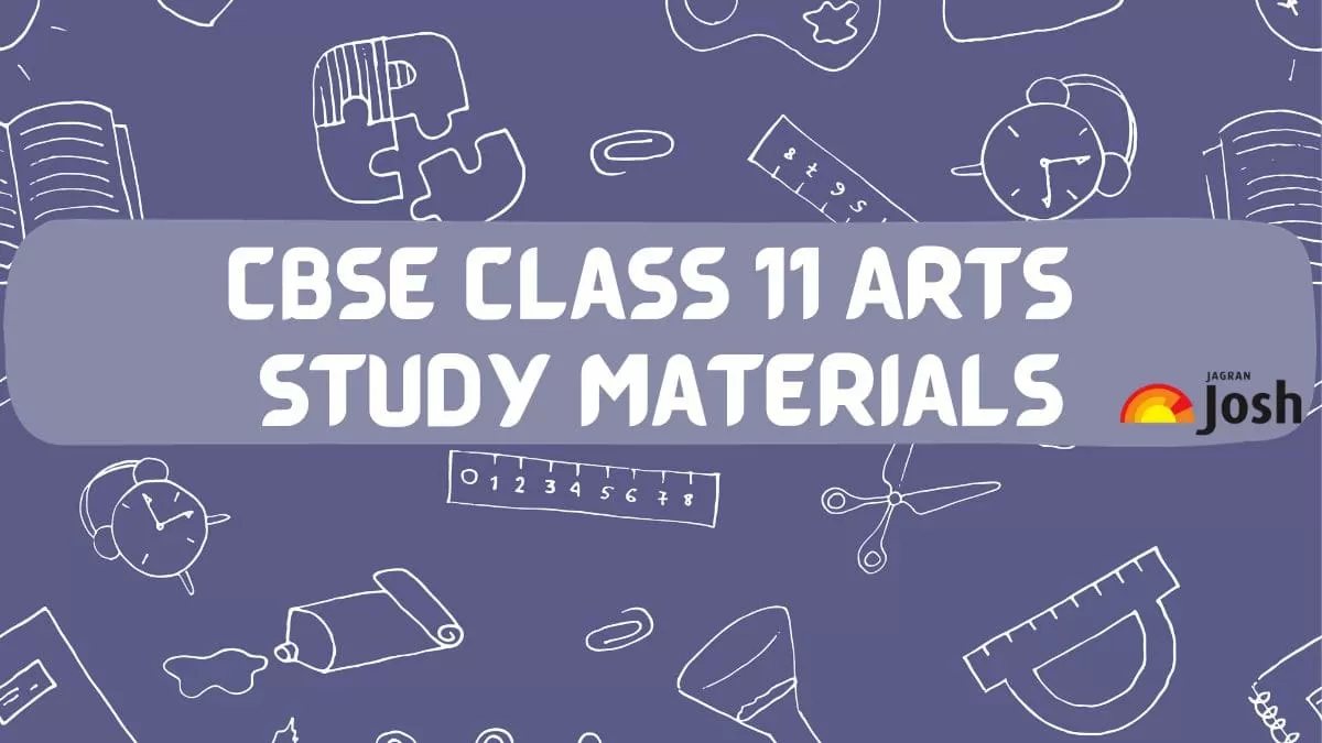 Get here complete Class 11th study material for CBSE Board Exam 2024