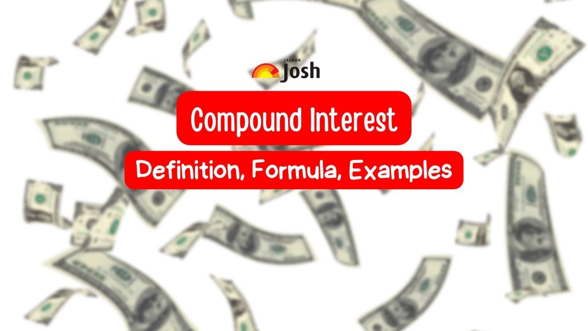 Compound Interest Formula: How to Calculate, Example with Solution