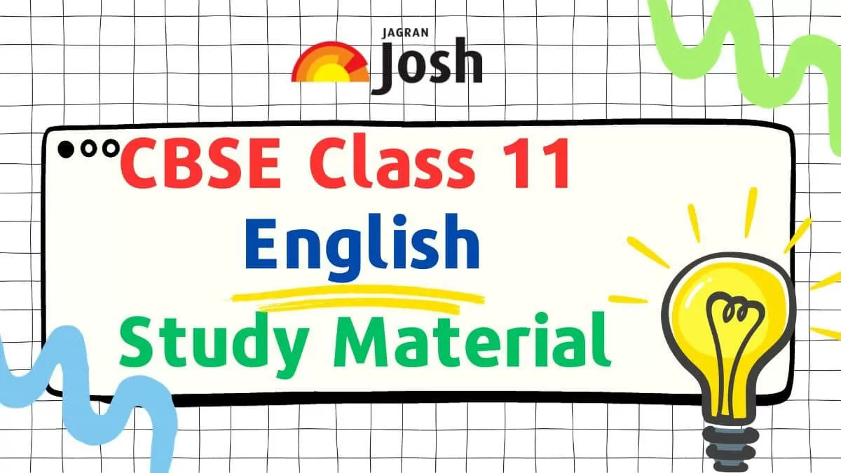 CBSE Class 11 English Study Materials 2024 Chapter Wise Notes   English Study Material.webp