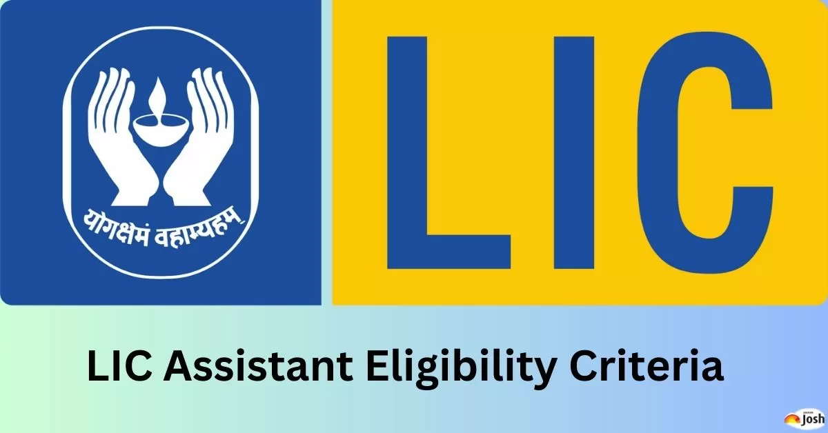 LIC Assistant Eligibility Criteria