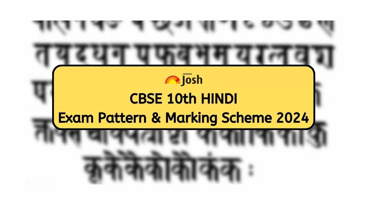 Get here detailed CBSE Class 10 Hindi A and B Exam Pattern with marking scheme | Hindi A and Hindi B