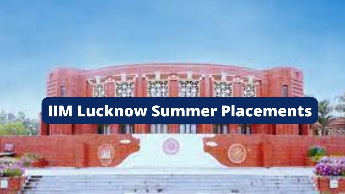 IIM Lucknow Shines With 100 Percent Summer Placement; Bags 576 Offers ...