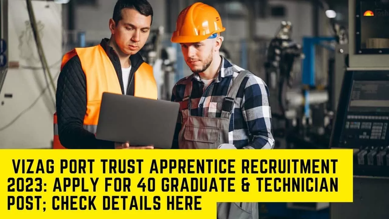 Vizag Port Trust Apprentice Recruitment 2023: Apply for 40 Graduate ...