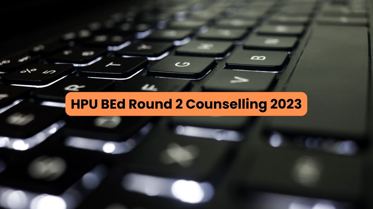 HPU BEd Counselling 2023 Round 2 Registration Begins; Vacancy List ...