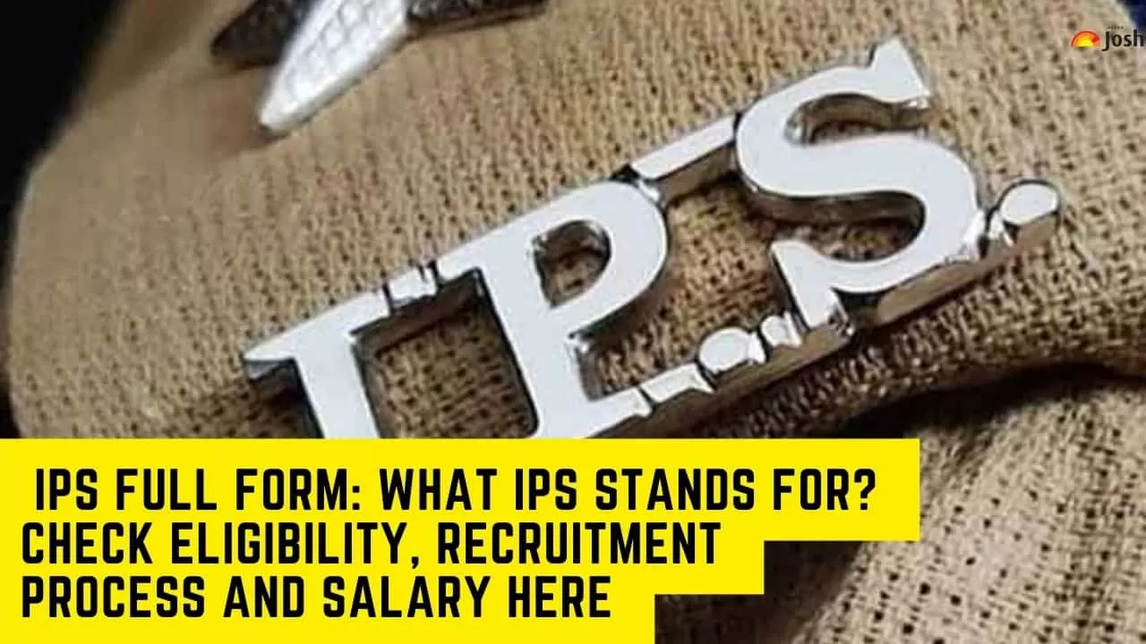 ips-full-form-what-ips-stands-for-check-eligibility-recruitment