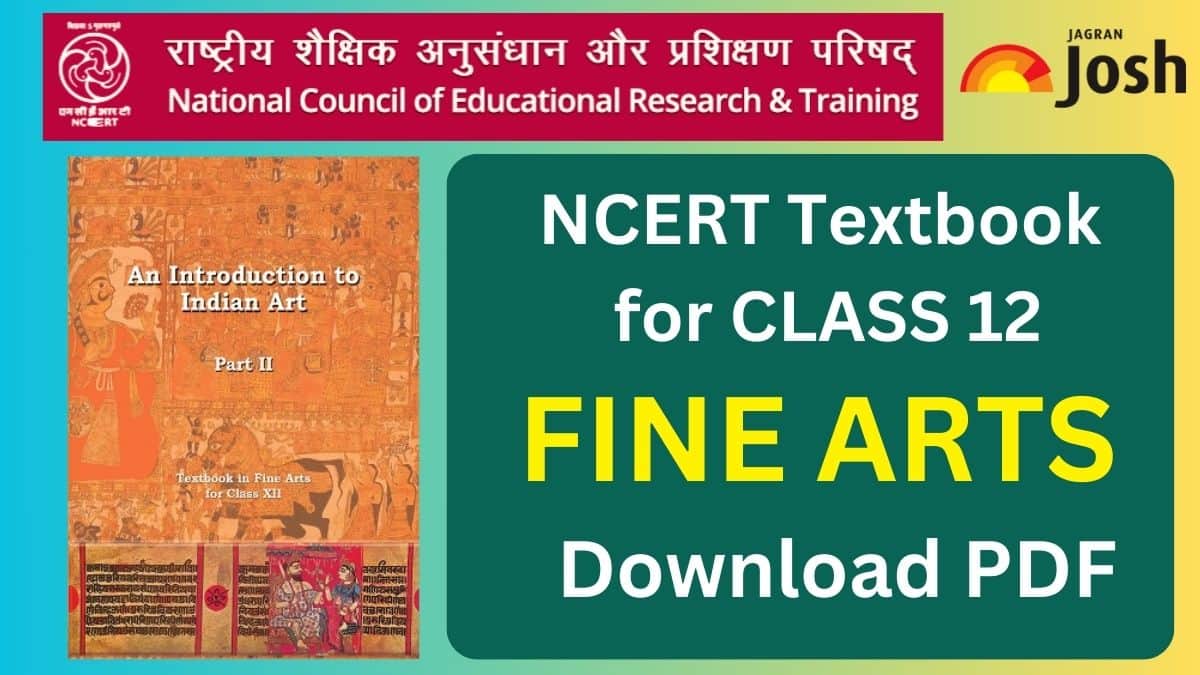 NCERT Book for Class 12 Fine Art 2023 - 2024 All Chapters, PDF Download
