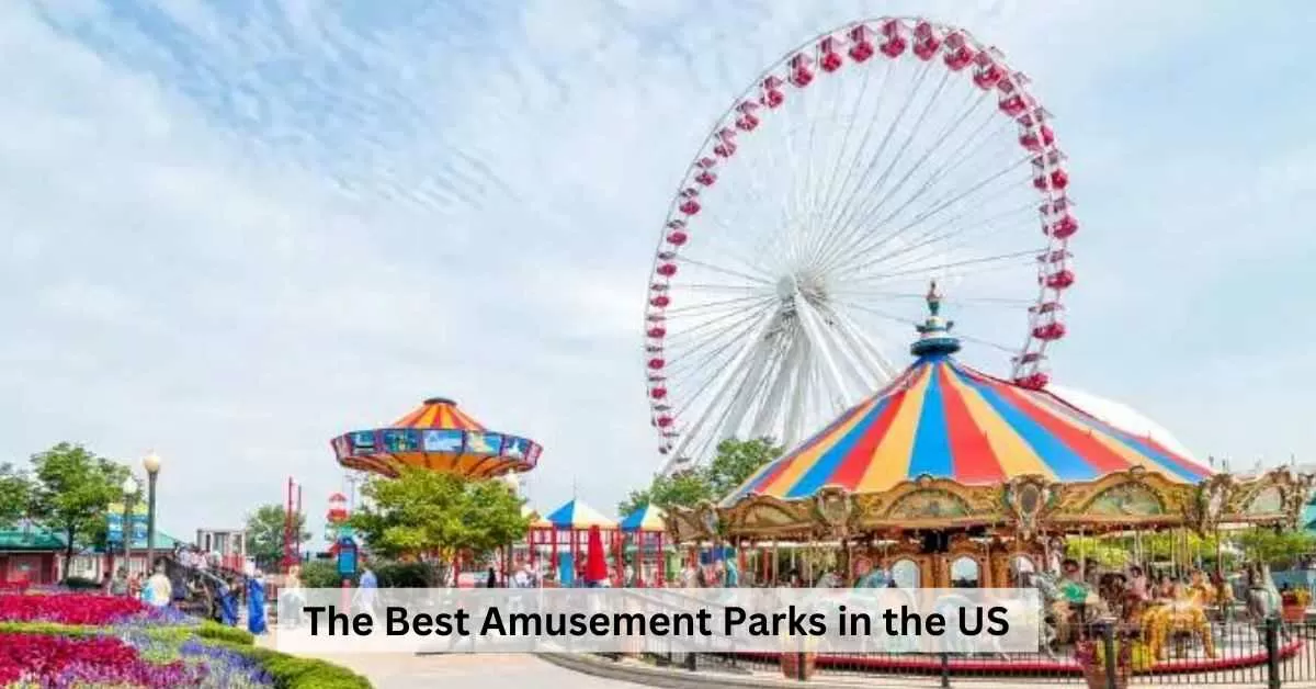 The 17 Top Amusement Parks in the U.S. for 2023