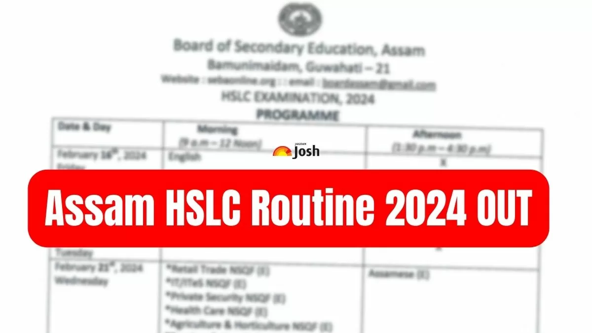 Assam HSLC Routine 2024 RELEASED: SEBA Class 10th Time Table and Exam Dates